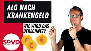 ALG nach Krankengeld  wie wird das berechnet [upl. by Karney]