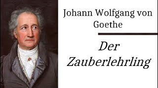 Goethe Der Zauberlehrling Ballade der Woche 1 Rezitation mit Text zum Mitlesen [upl. by Menedez]