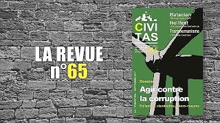 Revue Civitas n°65  Agir contre la corruption [upl. by Reo324]