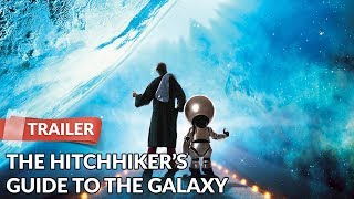 The Hitchhikers Guide To The Galaxy 2005 Trailer  Throwback Trailer [upl. by Annabela]