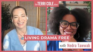 Living Drama Free with Nedra Tawwab  Terri Cole [upl. by Anaert445]