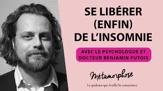 Se libérer enfin de l’insomnie avec le psychologue et docteur Benjamin Putois 515 [upl. by Hareehat906]