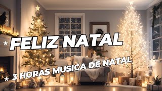 ☆ 3 HORAS MUSICA DE NATAL •☆ Canções Instrumentais Tradicionais Músicas Natalinas •☆ [upl. by Trimmer]