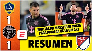 LIONEL MESSI se vistió de héroe y SALVÓ al INTER MIAMI Rescató el empate 11 vs LA GALAXY  MLS [upl. by Gorman]