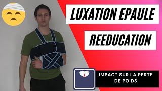 Luxation épaule  comment je la rééduque   impact sur la perte de poids [upl. by Redliw]