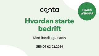 Gratis webinar Starte egen bedrift Sjekk disse tingene mRandi og Jostein fra Conta [upl. by Nwotna]