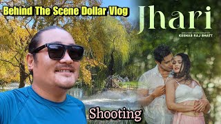 JhariquotMusic Video  Shooting Dollar Vlog  Melina Rai  Dipsan Limbu  Kunsang BomjanJuna Karki [upl. by Ten]