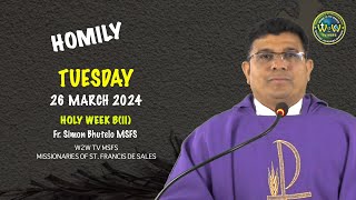 HOMILY  TUESDAY 26 MARCH 2024  HOLY WEEK  by Fr Simon Bhutelo MSFS dailyhomilies dailysermons [upl. by Sorkin]