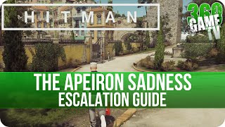 Hitman  The Apeiron Sadness Escalation Level 5  Sapienza Escalations Guides [upl. by Yra]