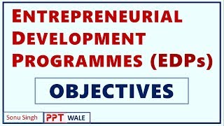 ENTREPRENEURIAL DEVELOPMENT PROGRAMMES EDP  Concept  Objectives  BBAMBABcom  ppt [upl. by Nwahsak711]