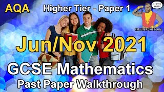 AQA GCSE Maths June 2021  November 2021 Paper 1 Higher Tier Walkthrough [upl. by Rainwater198]