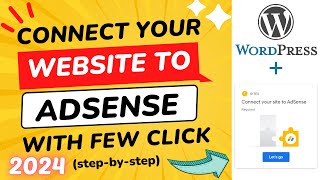 How to Connect Your Site to Adsense  How to Apply for Adsense for WordPress Easiest Method [upl. by Ttirrej]