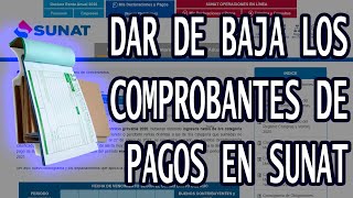 DAR DE BAJA LOS COMPROBANTES DE PAGOS FISICO DESDE SUNAT [upl. by Ylrad129]