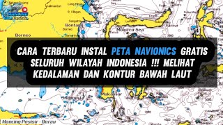 Cara Terbaru Instal Peta Navionics Gratis Seluruh Wilayah Indonesia [upl. by Angrist]