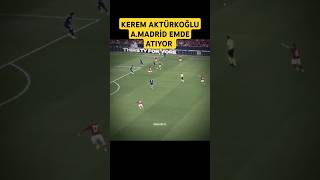 KEREM AKTÜRKOĞLU ATLETİCO MADRİD E DE GOLÜNÜ ATIYOR galatasaray keremaktürkoğlu [upl. by Tol460]