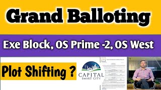 Grand Balloting  Policy Updates  Plots Shifting  Capital Smart city Balloting Event [upl. by Packton]