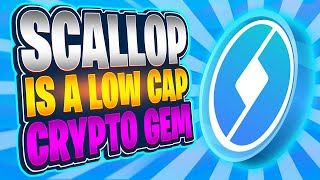 THIS LOW CAP CRYPTO ALTCOIN GEM WILL MAKE YOU RICH  SCALLOP [upl. by Sioled263]