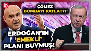 Emekli maaş zammı ne olacak Turhan Çömez Erdoğanın emekli planını deşifre etti [upl. by Nitsoj]