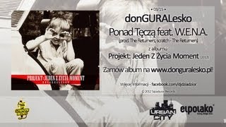 03 donGURALesko feat WENA  Ponad Tęczą Produkcja i scratch  The Returners [upl. by Dlareme]