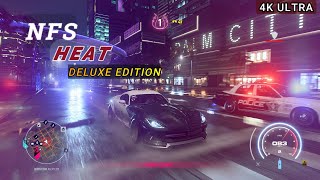 NEED FOR SPEED HEAT Gameplay  Nfs Heat Deluxe Edition  Ultra Realistic Graphics  4K 60fps [upl. by Octavla686]