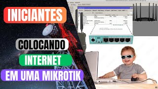 A Forma Mais Fácil De colocar Internet Em um MIKROTIK [upl. by Aerdnod525]