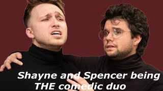 Shayne amp Spencer being THE comedic duo [upl. by Lilyan]