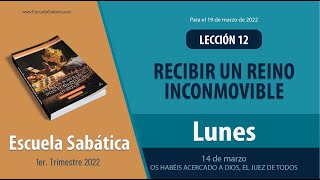 Escuela Sabática  Lunes 14 de marzo del 2022  Lección Adultos [upl. by Gereron128]