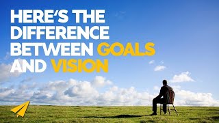 Goal Setting  Whats the difference between goals and vision [upl. by Zilada]