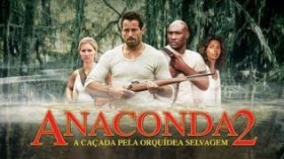 filme anaconda 2 em busca da orquídea sangrenta tvrip Sony [upl. by Esnahc]