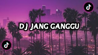 DJ JANG GANGGU SLOWED  REVERB MENGKENE FYP VIRAL TIKTOK [upl. by Korfonta]