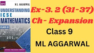 EXPANSION CLASS 9EX323137ML AGGARWAL ICSE MATH [upl. by Ramos338]