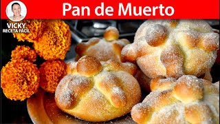 PAN DE MUERTO🥮 Esponjoso y Delicioso  VickyRecetaFacil [upl. by Cherilynn597]