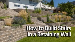 How to Build Stairs in a Retaining Wall [upl. by Thesda967]