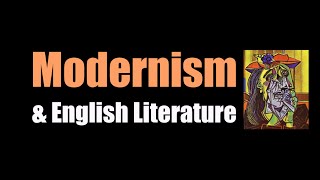 Modernism amp English Literature [upl. by Sehcaep]