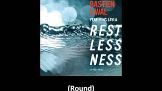 Bastien Laval feat Layla  Restlessness [upl. by Crotty]