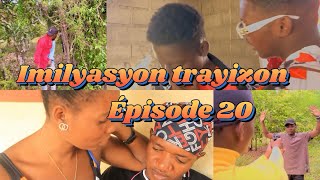 Imilyasyon trayizon épisode 20 mini série [upl. by Iiette]