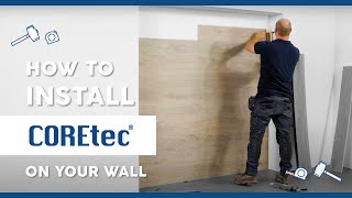 How to Install COREtec® On The Wall Wall Installation Guide [upl. by Aidnis608]