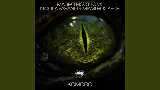 Komodo Original Mix Mauro Picotto Vs Nicola Fasano amp Miami Rockets [upl. by Eiuqnimod515]