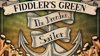 FIDDLERS GREEN  THE DRUNKEN SAILOR Official Video [upl. by Destinee]