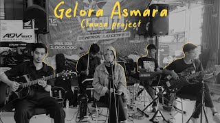 Gelora Asmara cover by Clausa project [upl. by Arriat378]