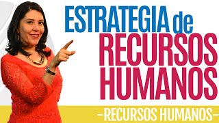 Recursos Humanos ESTRATEGIA DE RECURSOS HUMANOS Aplícalo Ana María Godinez Software de RRHH [upl. by Esaele]