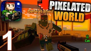 PIXEL GUN 3D Gameplay Part 1  Campaign Pixelated World iOS Android [upl. by Quintin112]