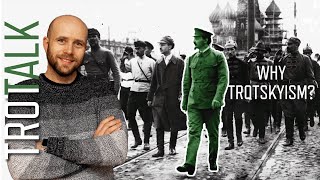 Why Trotskyism  Trot Talk with Alex Grant Part II [upl. by Binette]