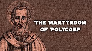 The Martyrdom of Polycarp in 3 Minutes [upl. by Rooker]