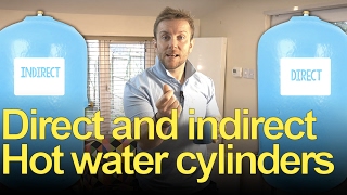 DIRECT amp INDIRECT HOT WATER CYLINDERS  Plumbing tips [upl. by Reube998]