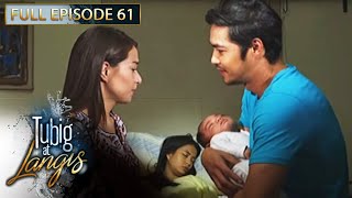 Full Episode 61  Tubig At Langis [upl. by Rebmyt]