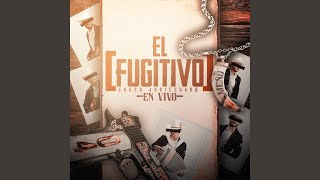 El Fugitivo En Vivo [upl. by Orecul]