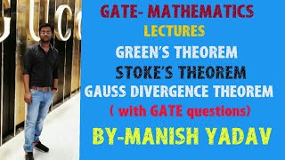 GATE  MATHEMATICS LECTURES  GREENS STOKES GAUSS DIVERGENCE THEOREM FOR ALL BRANCHES [upl. by Los108]