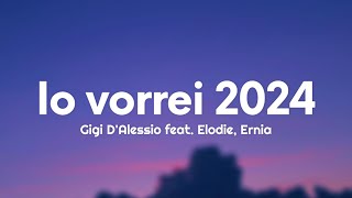 Gigi DAlessio  Io vorrei 2024 TestoLyrics feat Elodie Ernia [upl. by Kirkpatrick]