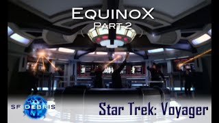 A Look at Equinox Part 2 Voyager [upl. by Hebbe]